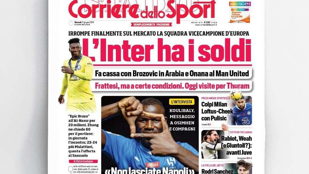 Prima CdS - L'Inter ha i soldi: fa cassa con Brozovic in Arabia e Onana al Man United