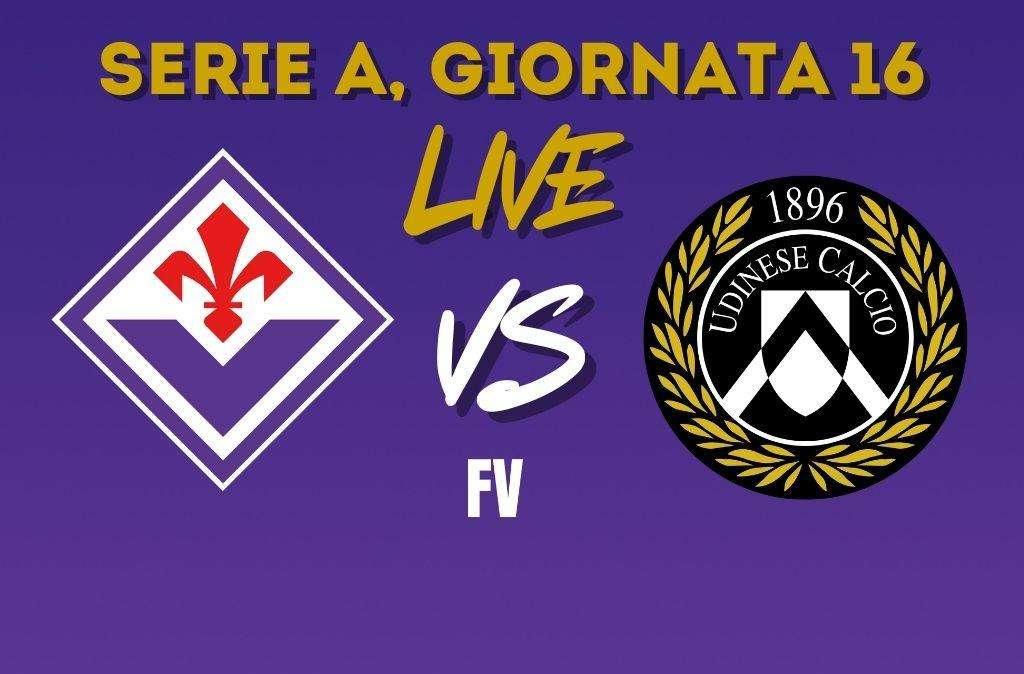 Fiorentina-Udinese 5-1, segui la diretta testuale del match!