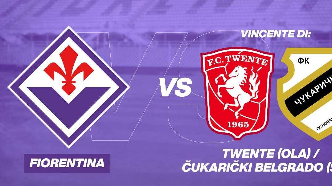 TWENTE O CUKARICKI? LA SCHEDA DELLE POSSIBILI AVVERSARIE DELLA FIORENTINA