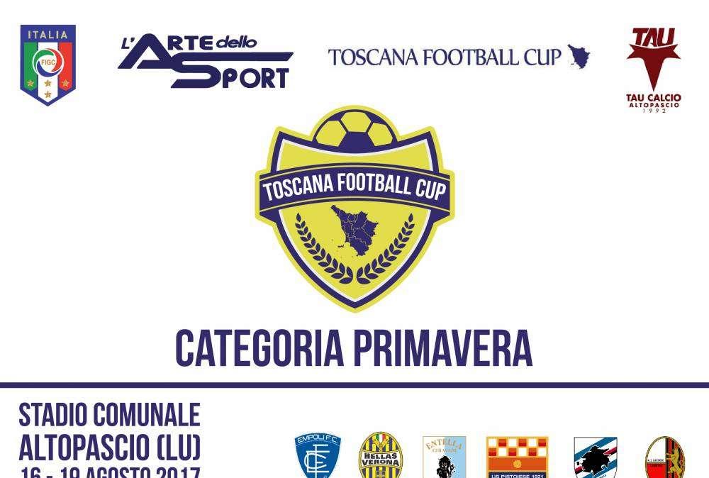 Primavera, Toscana Football Cup 2017: calcio d'inizio il 16 agosto