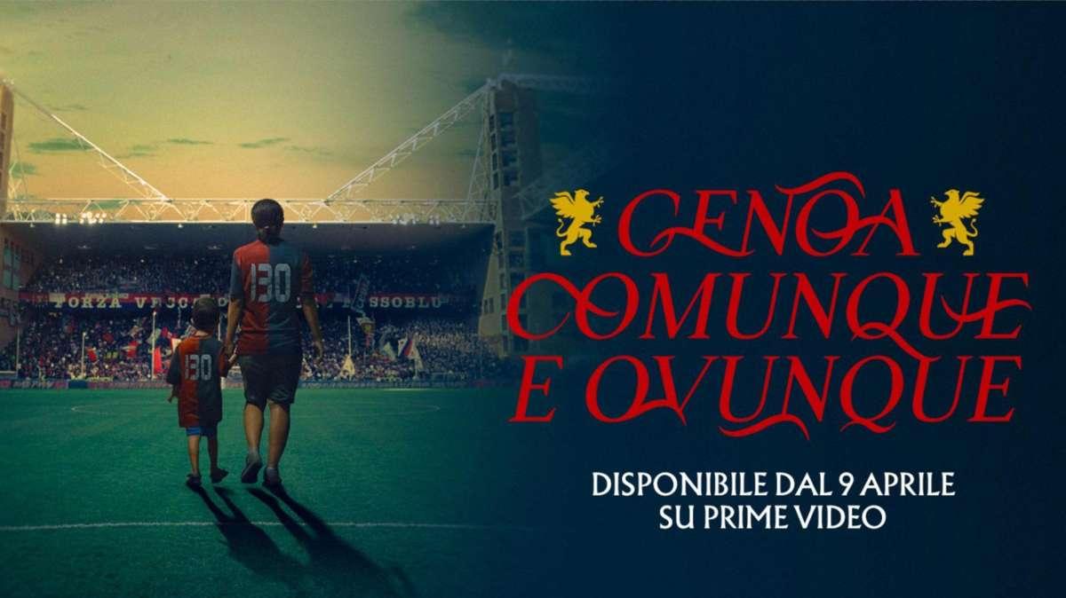 "Prime Video Presenta "Genoa Comunque e Ovunque": Il Docu-Film Che Celebra la Passione dei Tifosi del Genoa"