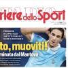 Il Corriere dello Sport: ”Lotito, muoviti! Lazio eliminata dal Mantova”