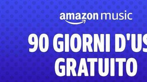 MUSICA GRATIS SU AMAZON: per te ben 90 GIORNI FREE!!! 50 MILIONI DI BRANI, INTERAGISCE CON ALEXA
