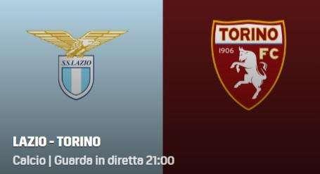 Diretta streaming Lazio - Torino: come e dove vederla