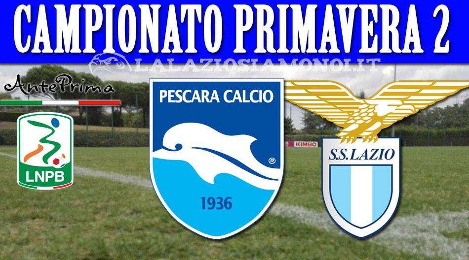 ANTEPRIMAVERA - Pescara - Lazio, scontro al vertice per la promozione