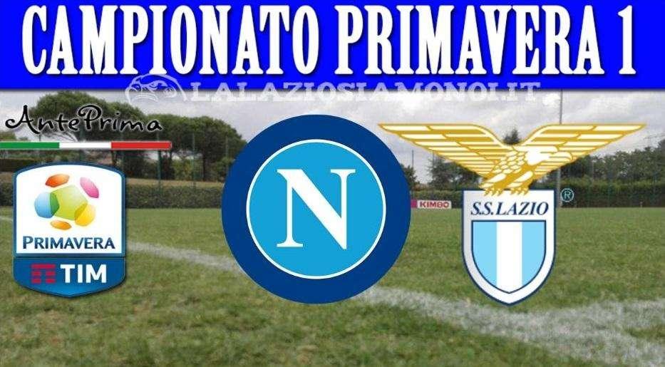 PRIMAVERA - Napoli - Lazio, serve una scossa: l'anteprima del match