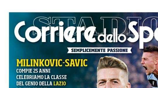 Milinkocrazia: il Corriere dello Sport celebra il Sergente della Lazio