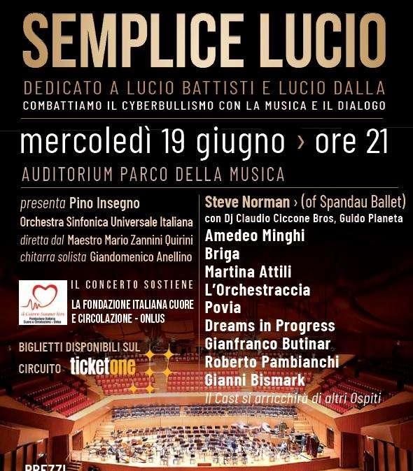 MERCOLEDI' 19 GIUGNO NON PERDERTI "SEMPLICE LUCIO" ALL'AUDITORIUM PARCO DELLA MUSICA! LE INFO