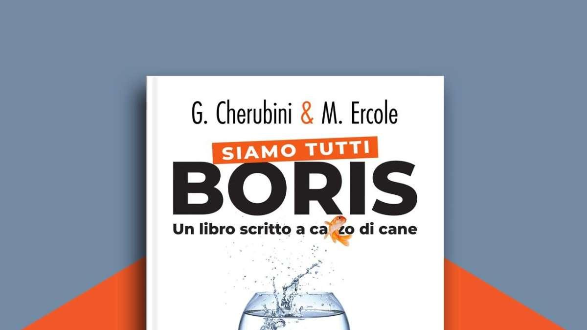 SIAMO TUTTI BORIS è già in tutte le librerie! Ecco come trovarlo