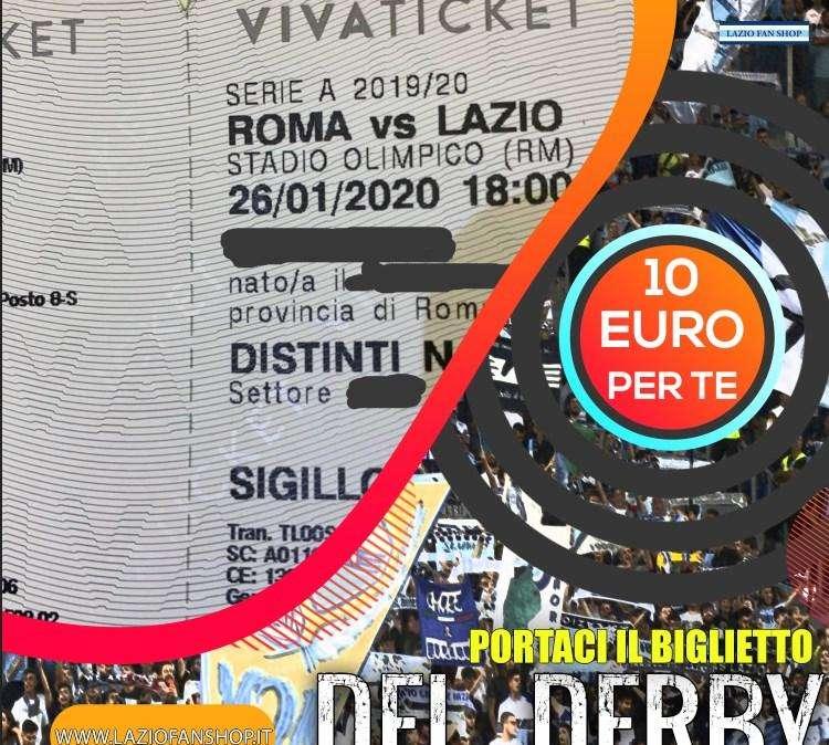 10 EURO DI SCONTO SE HAI IL BIGLIETTO DEL DERBY! CORRI AL LAZIO FAN SHOP!