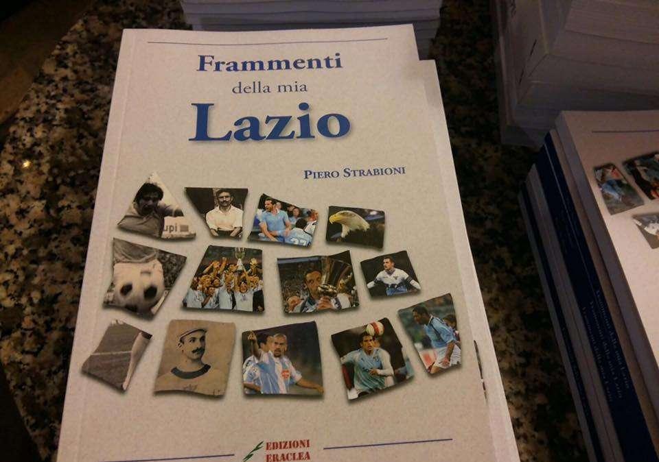 'Frammenti della mia Lazio', presentato il nuovo libro di Piero Strabioni - FOTO