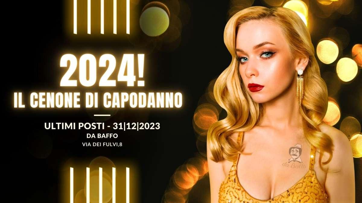 CAPODANNO DA BAFFO ? ULTIMI POSTI 329.62.61.63.5 MENU' FISSO!