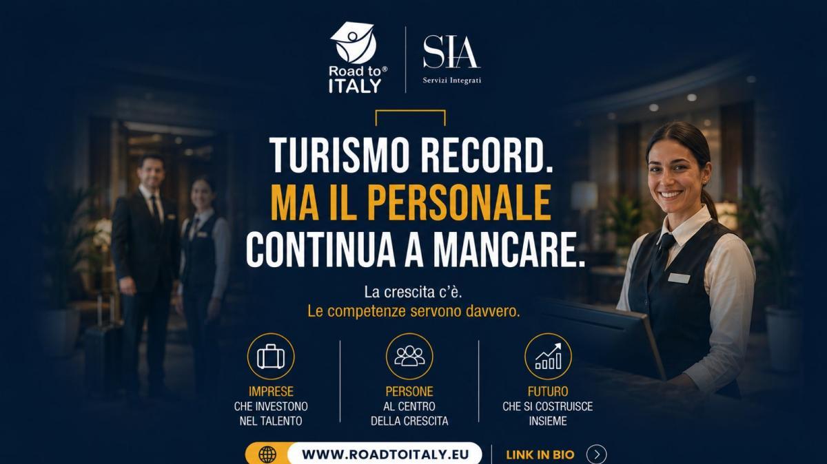 ROAD TO ITALY - Turismo record, ma il personale manca: l'importanza della formazione