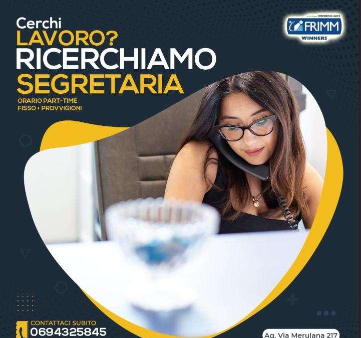 CERCO LAVORO | SEGRETARIA PART-TIME A ROMA | CONTATTA SUBITO FRIMM WINNERS FISSO+PREMI