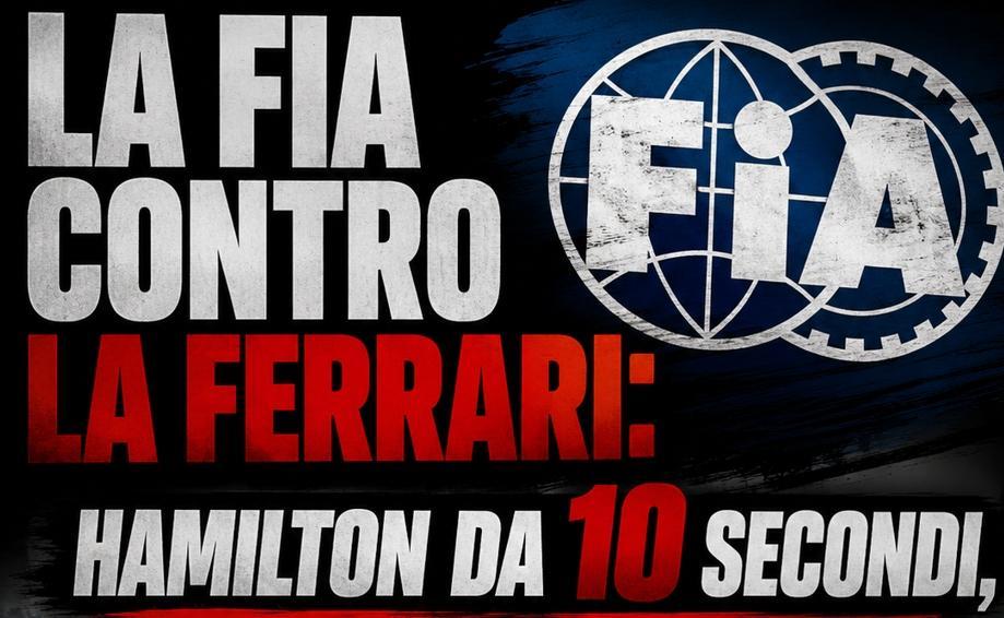 Formula 1 | FIA, attacco totale alla Ferrari: la penalità di Hamilton e il motivo