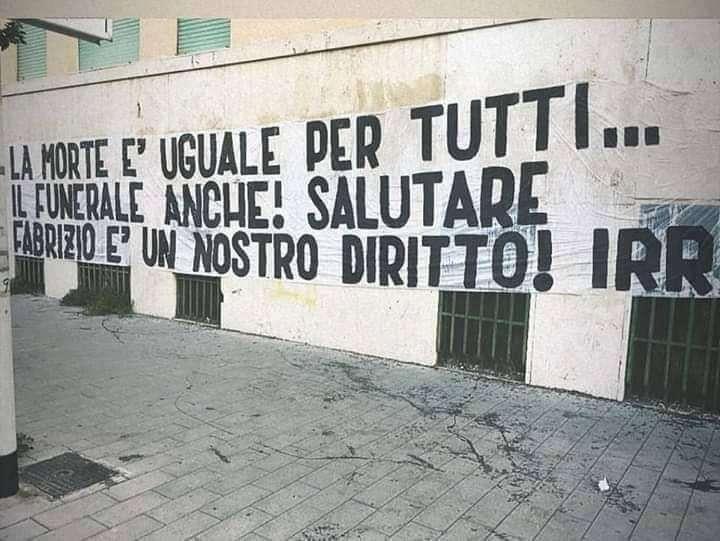 Morte Diabolik, lo striscione degli IRR: “Salutarlo è un nostro diritto” - FT
