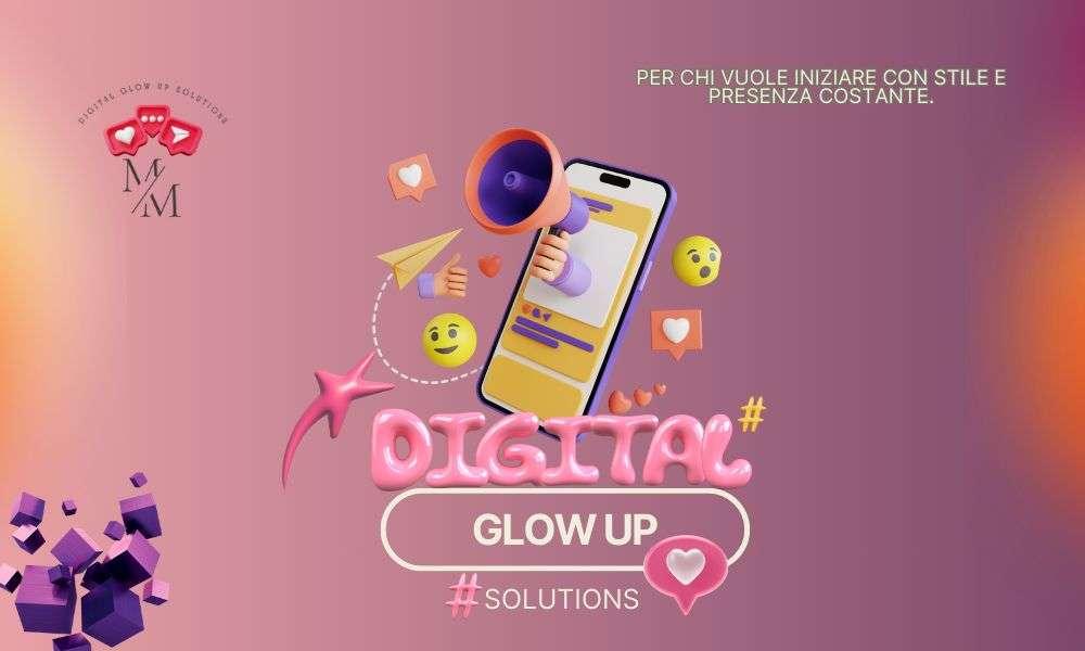 CONQUISTA IL WEB CON DIGITAL GLOW UP SOLUTIONS: PROMO ESCLUSIVA PER I NOSTRI LETTORI