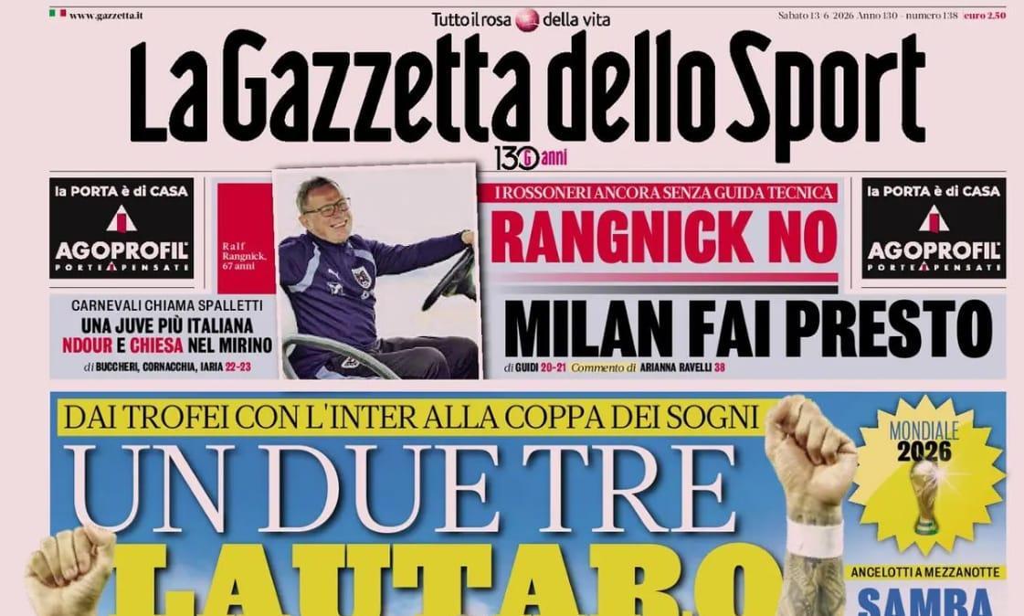 "Un due tre Lautaro: dai trofei con l'Inter alla coppa dei sogni. Milan fai presto": la prima pagina de La Gazzetta dello Sport