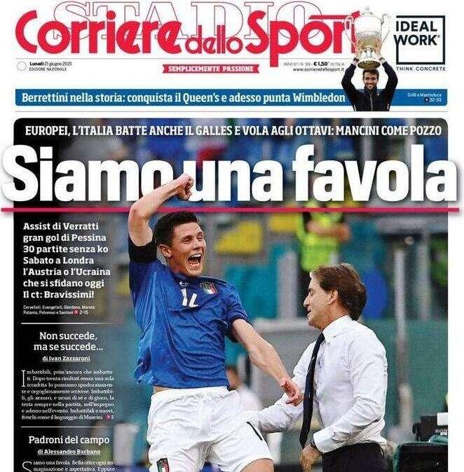 Il Corriere dello Sport in apertura sull'Italia: "Siamo una favola"