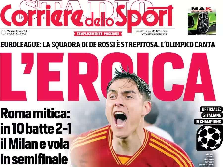 Il Corriere dello Sport in prima pagina esalta la Roma di De Rossi: "L'eroica"