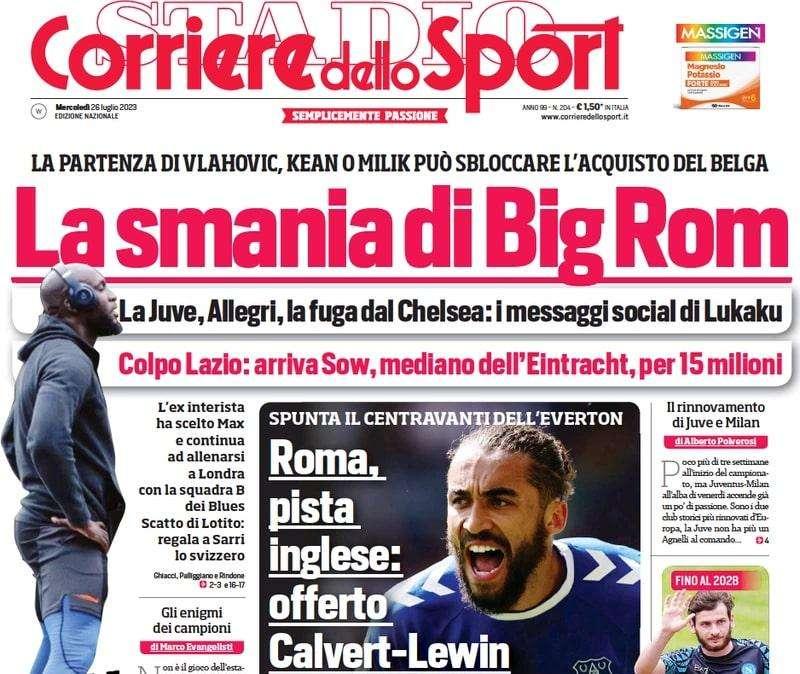 L'apertura del Corriere dello Sport: "La smania di Big Rom: Lukaku ha scelto Allegri"