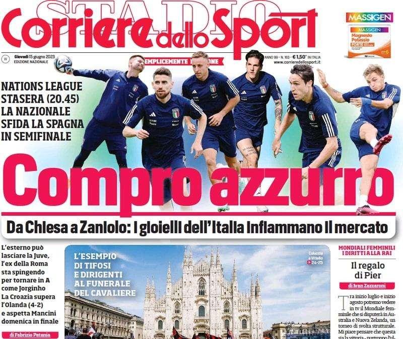 L'apertura del Corriere dello Sport: "Compro azzurro, l'Italia infiamma il mercato"