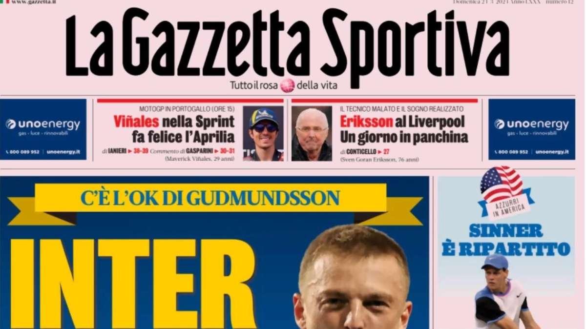 Inter, un altro sì: c'è l'ok di Gudmundsson. La prima pagina della Gazzetta