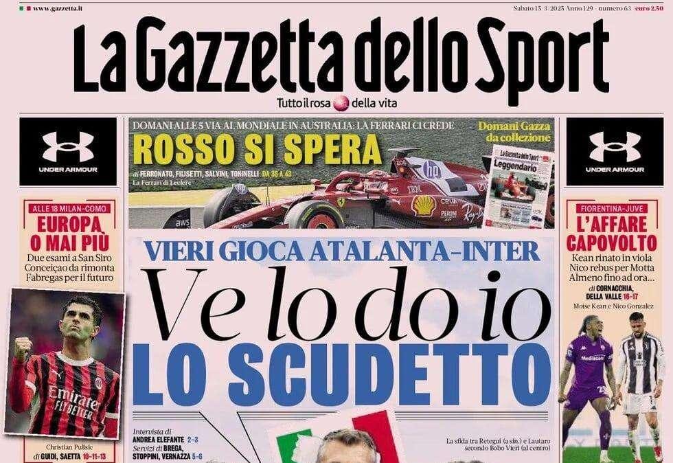 Vieri gioca Atalanta-Inter, "Ve lo do io lo Scudetto": La Gazzetta dello Sport in prima pagina