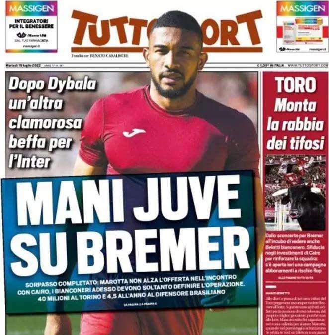 L'apertura di Tuttosport: "Mani Juve su Bremer". Dopo Dybala, altra beffa per Marotta