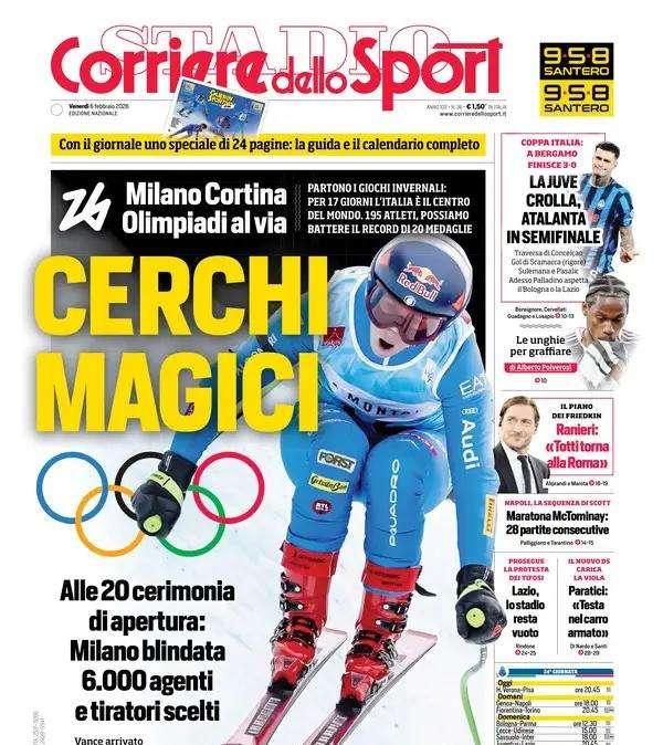 "Cerchi magici, Milano Cortina al via. La Juve crolla, Atalanta in semifinale", la prima pagina del Corriere dello Sport