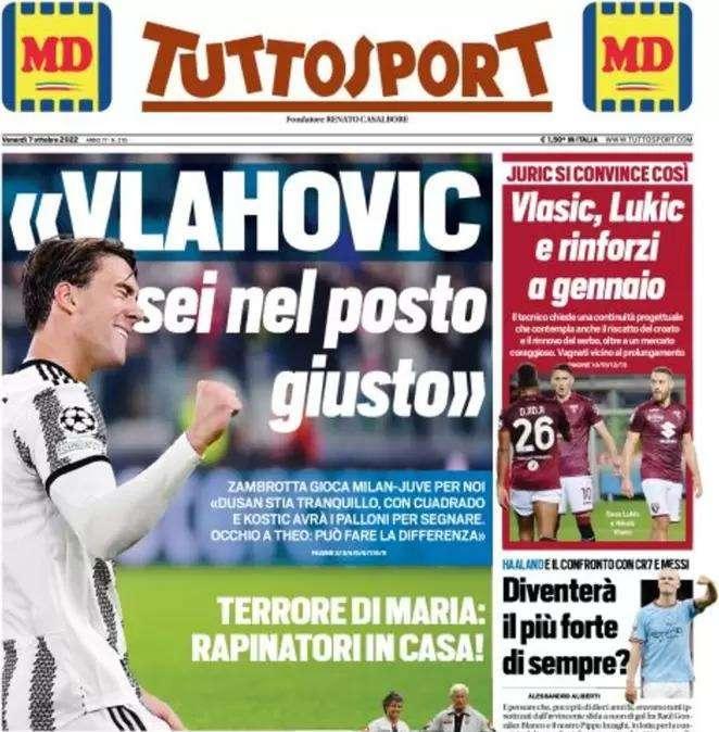 Tuttosport apre con le parole di Zambrotta: "Vlahovic, sei nel posto giusto"