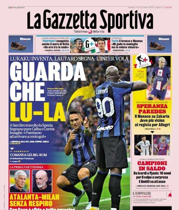 L'apertura della Gazzetta: "Guarda che Lu-La". Spezia travolto a San Siro