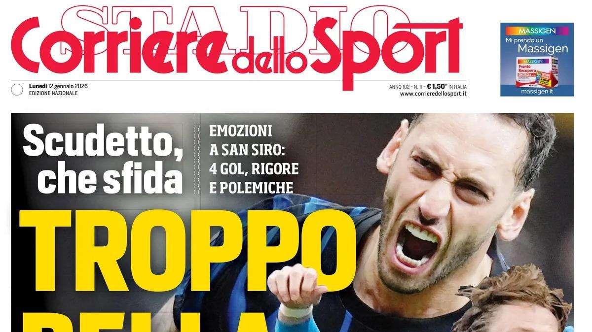 "Troppo bella. Scudetto, che sfida": la prima pagina del Corriere dello Sport dopo Inter-Napoli