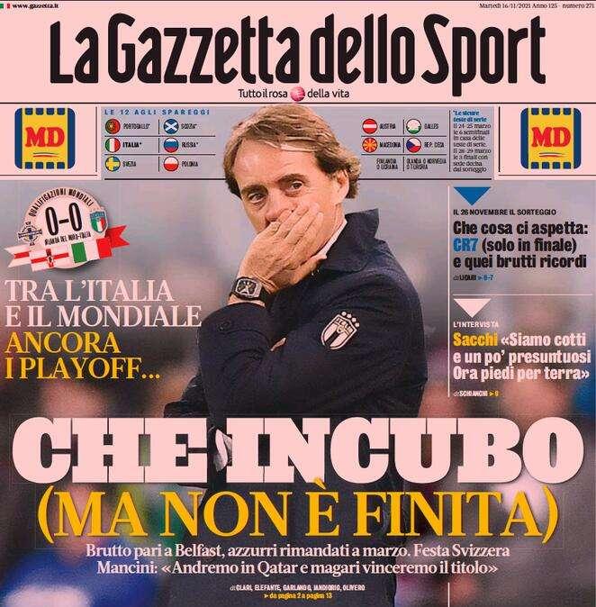 La Gazzetta dello Sport in apertura: "Che incubo (ma non è finita)"