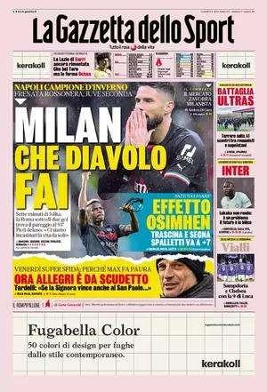 La prima pagina della Gazzetta dello Sport: "Milan, che diavolo fai"