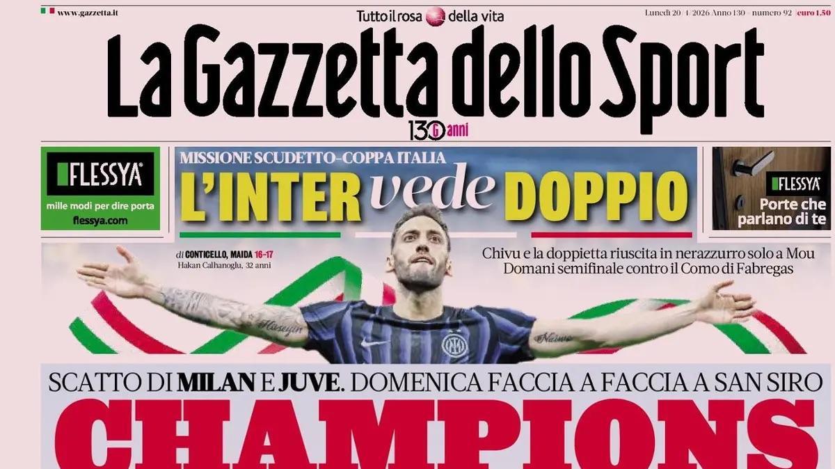 "Missione Scudetto-Coppa Italia, l'Inter vede doppio. Obiettivo Chivu": le prime pagine del 20 aprile