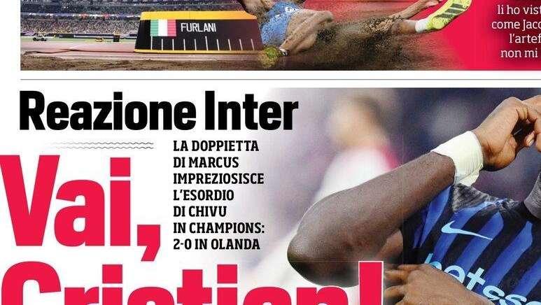 Vai, Chivu. Reazione Inter: Thuram padrone, affondato l'Ajax. La prima pagina del Corriere dello Sport