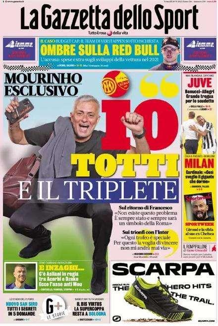 La Gazzetta dello Sport introduce in apertura l'intervista a Mou: "Totti e il Triplete"