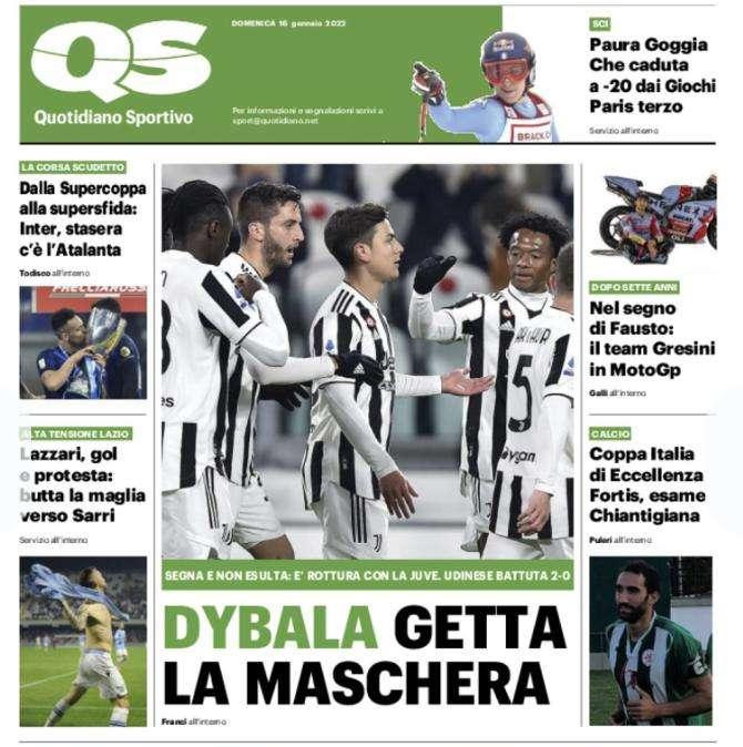 Il QS in apertura: "Dybala getta la maschera". È rottura con la Juve