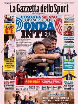 L'apertura della Gazzetta: "Onda Inter". Comanda Milano: ora un derby mai visto