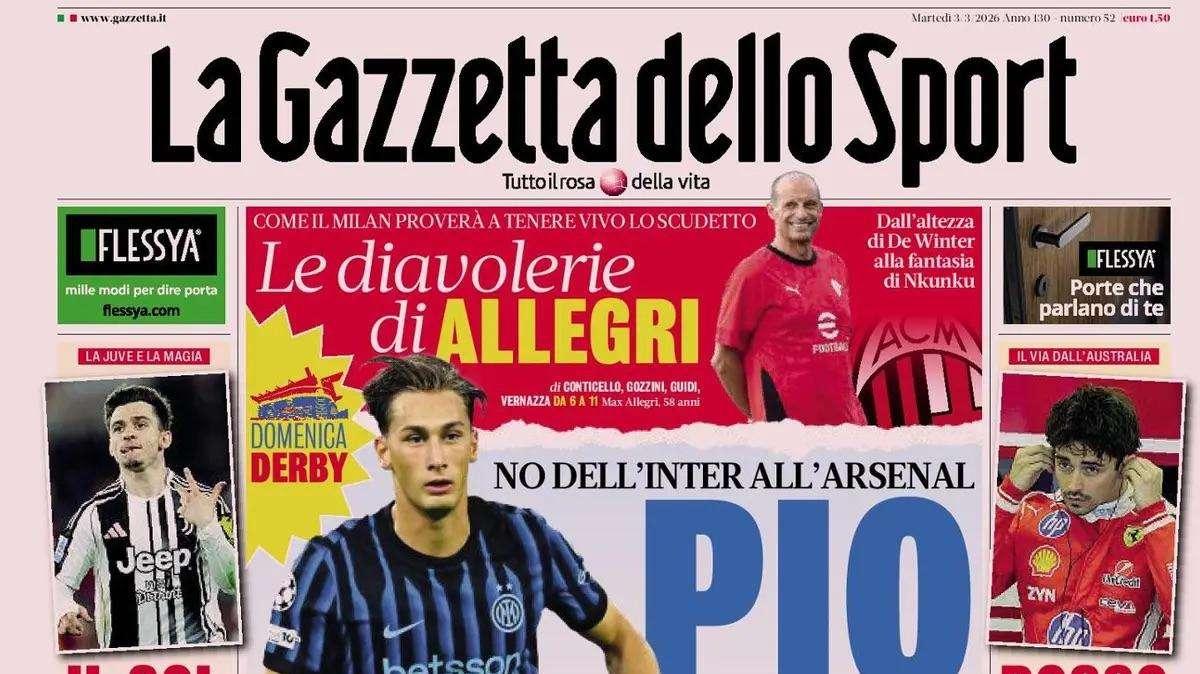 "No dell'Inter all'Arsenal, Pio non si tocca. Inter, voglia di doppietta e di Goretzka": le prime pagine dei quotidiani sportivi