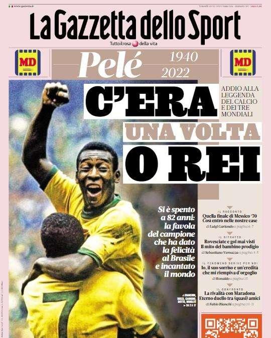 La prima pagina de La Gazzetta dello Sport: "C'era una volta O Rei"