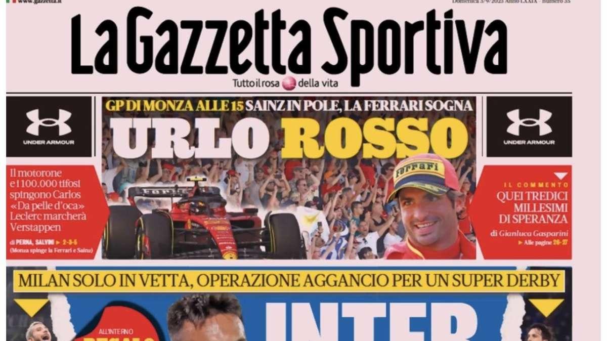 L'Inter prova l'aggancio al Milan, sfida argentina al Meazza. Le prime pagine del 3 settembre