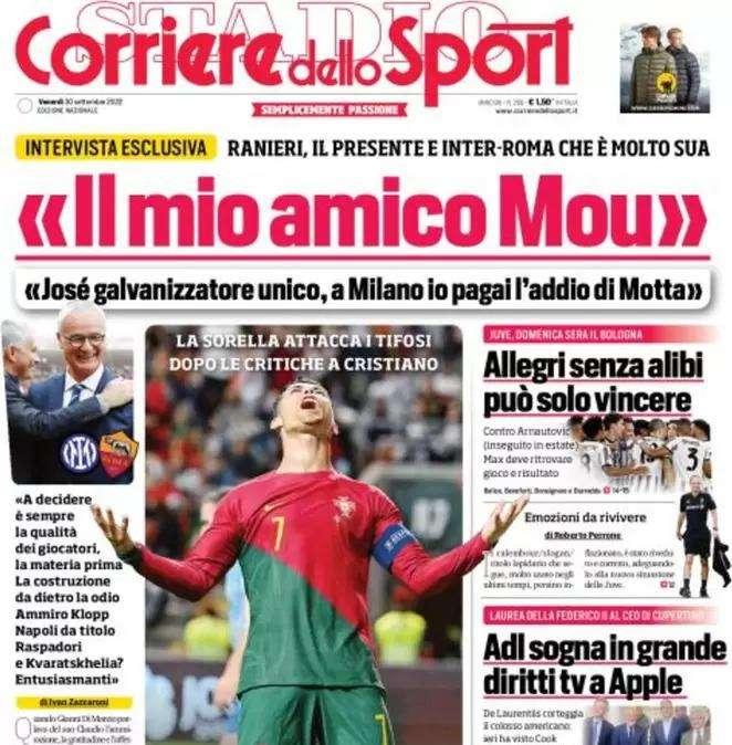 L'apertura del Corriere dello Sport con le parole di Ranieri: "Il mio amico Mou"