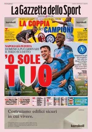 Le prime pagine di lunedì 24 aprile: Napoli, colpo Scudetto. L'Inter torna a vincere
