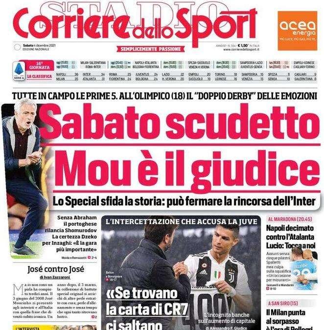 L'apertura del Corriere dello Sport: "Sabato scudetto, Mou è il giudice"