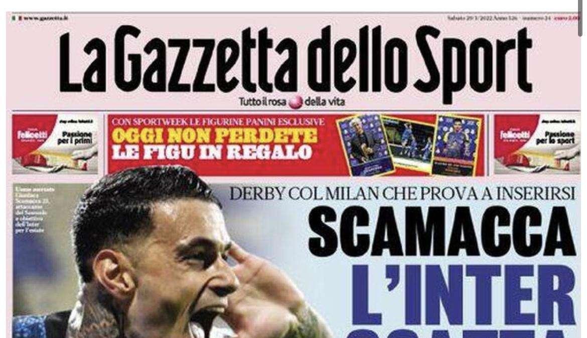 La Gazzetta dello Sport in apertura: "Scamacca, l'Inter scatta"