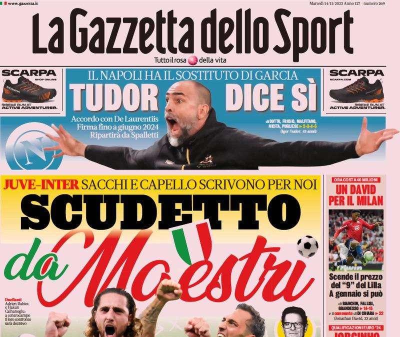 Juve-Inter in arrivo, la Gazzetta: "Scudetto da maestri". E Sacchi da un consiglio a Inzaghi