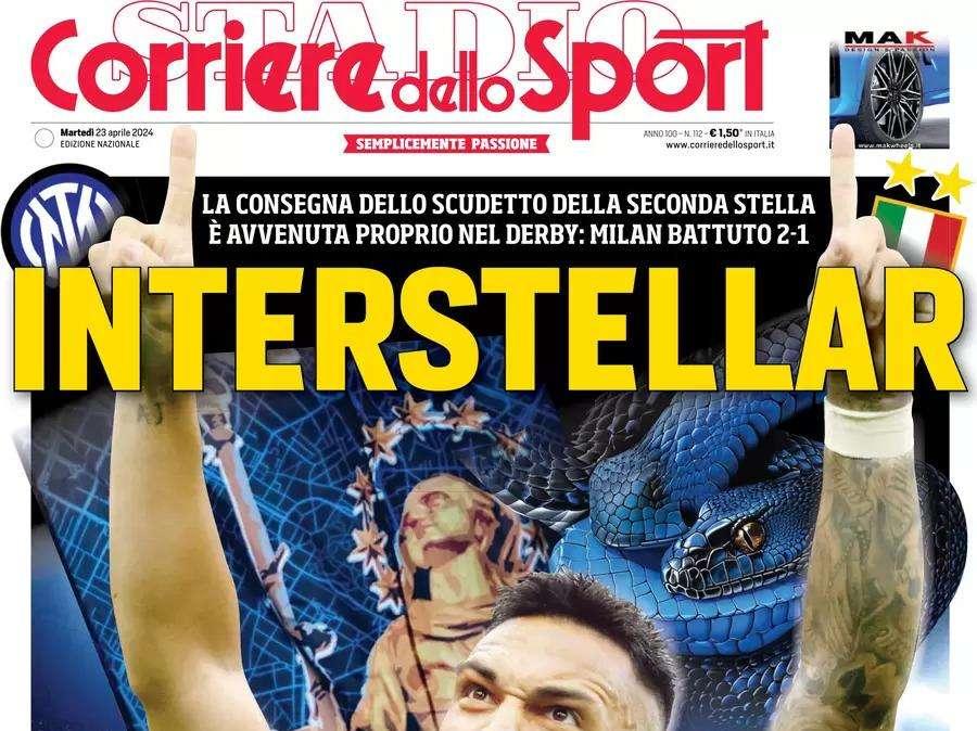 Interstellar, Inzaghi vince lo scudetto proprio al derby. L'apertura del Corriere dello Sport