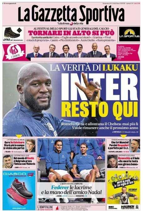 L'apertura della Gazzetta: "La verità di Lukaku". E giura amore all'Inter
